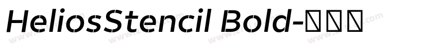 HeliosStencil Bold字体转换